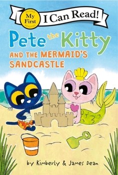 Hardcover Pete the Kitty and the Mermaid's Sandcastle Book