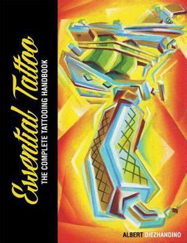 Paperback Essential Tattoo: The Complete Tattooing Handbook Book
