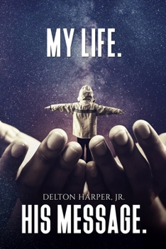 Paperback My Life. His Message. Book