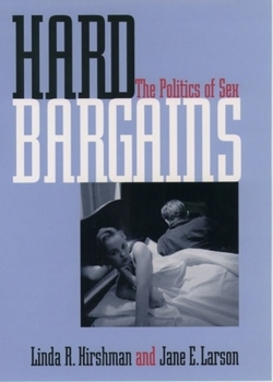 Hardcover Hard Bargains: The Politics of Sex Book