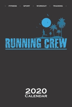 „Running Crew“ Strand Calendar 2020: Annual Calendar for Fitness enthusiasts and fans of the body cult