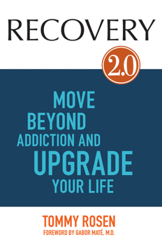 Paperback Recovery 2.0: Move Beyond Addiction and Upgrade Your Life Book