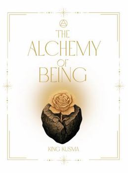 Paperback The Alchemy of Being Book