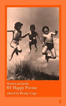 Paperback Heaven on Earth: 101 Happy Poems Book