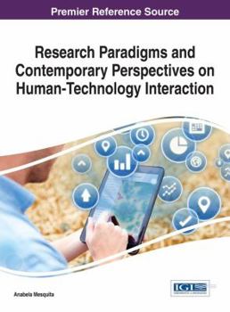 Hardcover Research Paradigms and Contemporary Perspectives on Human-Technology Interaction Book