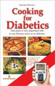 Paperback Cooking For Diabetics (Diet Plays A Very Important Role In Any Disease, More So In Diabetes) Book