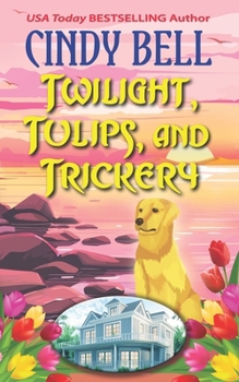 Paperback Twilight, Tulips, and Trickery Book