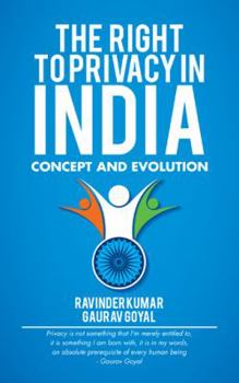 Hardcover The Right to Privacy in India: Concept and Evolution Book