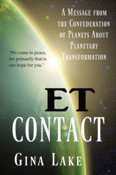Paperback ET Contact: A Message from the Confederation of Planets About Planetary Transformation Book