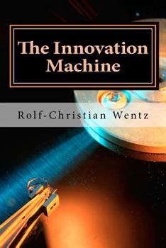 Paperback The Innovation Machine: How the world´s best companies manage innovation Book