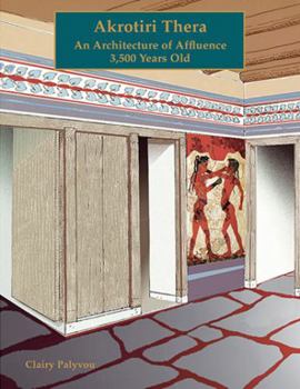 Paperback Akrotiri Thera: An Architecture of Affluence 3,500 Years Old Book