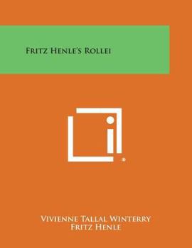 Paperback Fritz Henle's Rollei Book