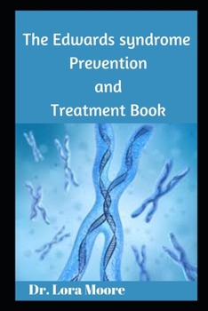 Paperback The Edwards Syndrome Prevention and Treatment Book