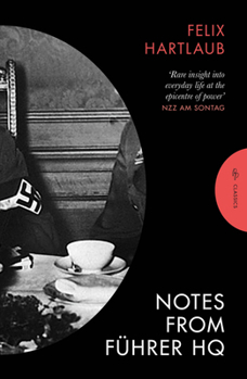 Paperback Notes from Führer HQ Book
