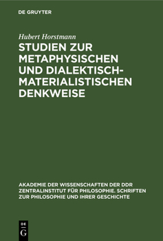 Hardcover Studien Zur Metaphysischen Und Dialektisch-Materialistischen Denkweise [German] Book