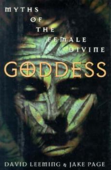 Hardcover Goddess: Myths of the Female Divine Book