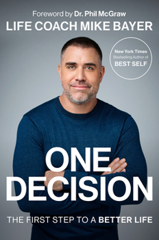 Hardcover One Decision: The First Step to a Better Life Book