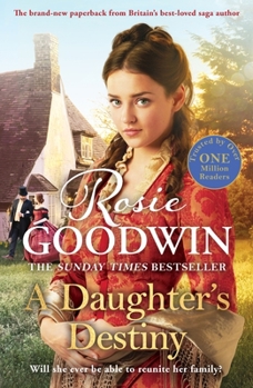 Paperback A Daughter's Destiny: The Heartwarming New Tale from Britain's Best-Loved Saga Author Book