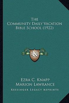 Paperback The Community Daily Vacation Bible School (1922) Book