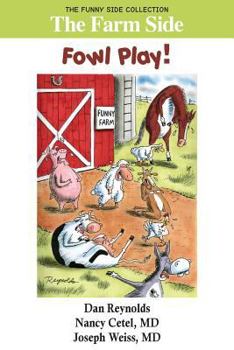Paperback The Farm Side: Fowl Play!: The Funny Side Collection Book
