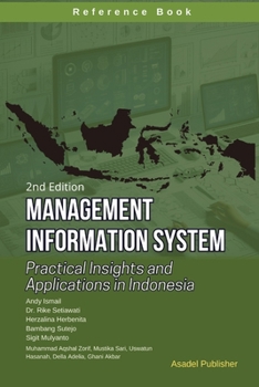 Paperback Management Information Systems: Practical Insights and Applications in Indonesia Book