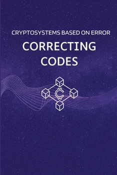 Paperback Cryptosystems based on Error correcting codes Book