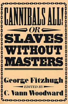 Paperback Cannibals All! Or, Slaves Without Masters Book