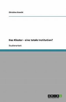 Paperback Das Kloster - eine totale Institution? [German] Book