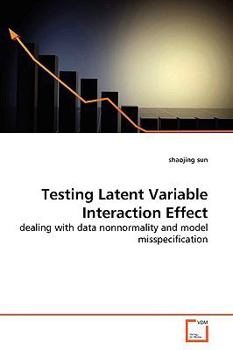 Paperback Testing Latent Variable Interaction Effect Book