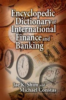 Hardcover Encyclopedic Dictionary of International Finance and Banking Book