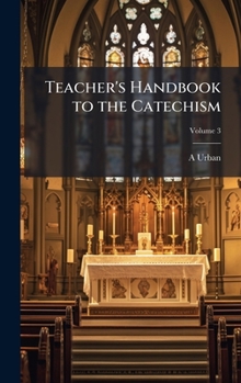 Hardcover Teacher's Handbook to the Catechism Book