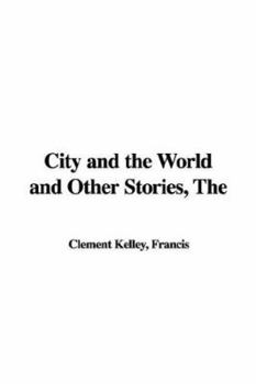 The City and the World and Other Stories