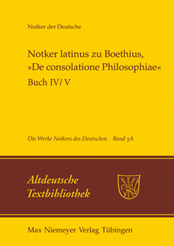 Hardcover Notker Latinus Zu Boethius, »De Consolatione Philosophiae«: Buch IV/V: Kommentar [German] Book
