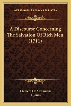 Paperback A Discourse Concerning The Salvation Of Rich Men (1711) Book