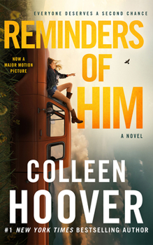 Reminders of Him: A Novel
