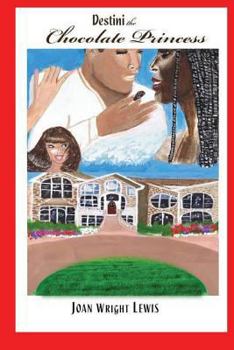 Paperback Destini the Chocolate Princess Book