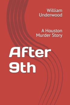 After 9th: A Houston Murder Story