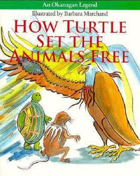 Paperback How Turtle Set the Animals Free Book