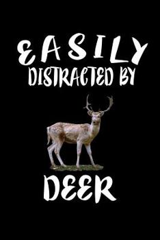 Paperback Easily Distracted By Deer: Animal Nature Collection Book