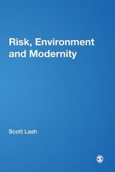 Paperback Risk, Environment and Modernity: Towards a New Ecology Book