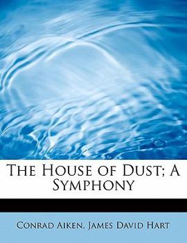 The House of Dust; a Symphony