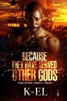 Paperback Because They Have Served Other Gods: Violating God's Trust Book