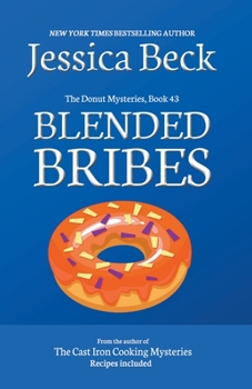 Blended Bribes - Book #43 of the Donut Shop Mysteries