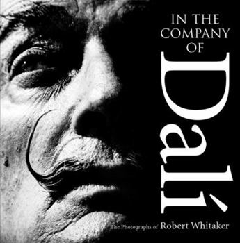Hardcover In the Company of Dali: The Photographs of Robert Whitaker Book