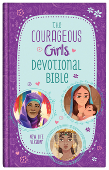 Hardcover The Courageous Girls Devotional Bible: New Life Version Book