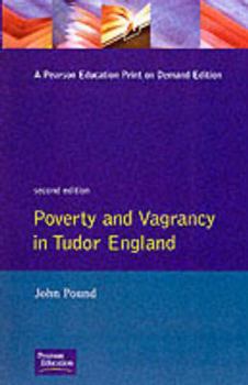Poverty and Vagrancy in Tudor England (Seminar Studies) - Book  of the Seminar Studies in History