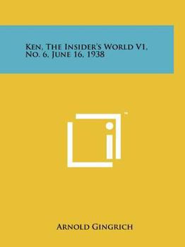 Paperback Ken, the Insider's World V1, No. 6, June 16, 1938 Book