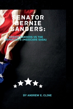 Senator Bernie Sanders: Bernie Sanders vs Democrats