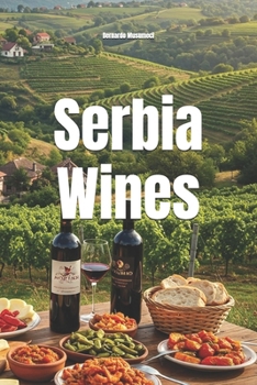 Serbia Wines (Wines of the World)