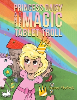 Paperback Princess Daisy and the Magic Tablet Troll Book